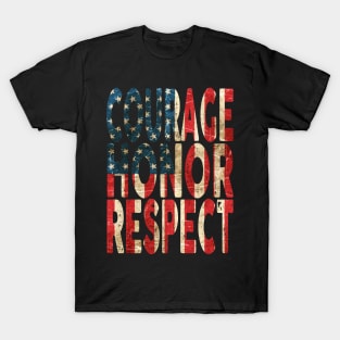 Courage, Honor, Respect - USA T-Shirt